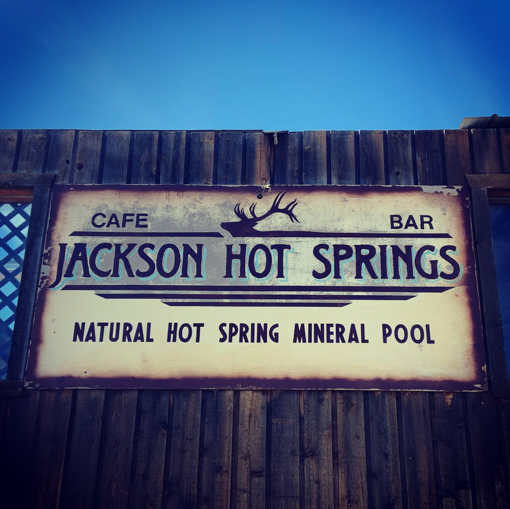 I’m Goin’ to Jackson (Hot Springs): Road trip through the Big&nbsp;Hole